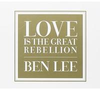Ben Lee Love Is The Great Rebellion (CD)