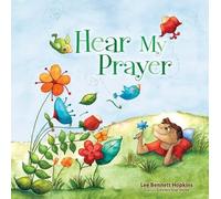 Lee Bennett Hopkins Gigi Moore Hear My Prayer (Copertina rigida)