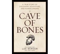 Lee Berger John Hawks Cave of Bones (Copertina rigida)