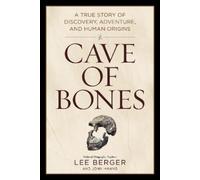 Lee Berger John Hawks Cave of Bones (Copertina rigida)