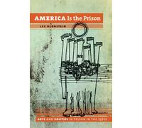 Lee Bernstein America Is the Prison (Tascabile)