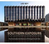 Lee Bey Southern Exposure (Tascabile) Second to None: Chicago Stories