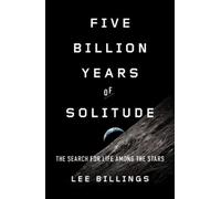 Lee Billings Five Billion Years of Solitude (Tascabile)