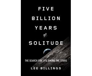 Lee Billings Five Billion Years of Solitude (Tascabile)