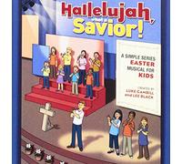 Lee Black Hallelujah, What a Savior: A Simple Series Easter Musical for Ki (CD)