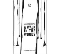 Lee Blessing A Walk in the Woods (Tascabile) Oberon Modern Plays