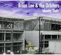Lee, Brian & the Orbiters - Identity Theft