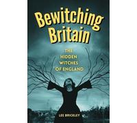 Lee Brickley Bewitching Britain (Tascabile) Lee Brickley's Paranormal X-Files