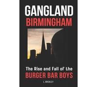 Lee Brickley Gangland Birmingham (Tascabile) True Crime & Hard Time