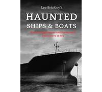 Lee Brickley Haunted Ships & Boats (Tascabile) Lee Brickley's Paranormal X-Files