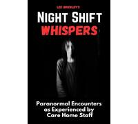 Lee Brickley Night Shift Whispers (Tascabile) Lee Brickley's Paranormal X-Files