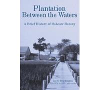 Lee Brockington Plantation Between the Waters: A Brief Histor (Copertina rigida)
