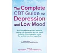 Lee Brosan David West The Complete CBT Guide for Depression and Low (Tascabile)