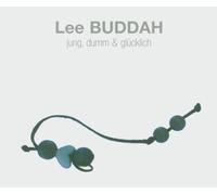 Lee Buddah - Jung,Dumm und Glücklich