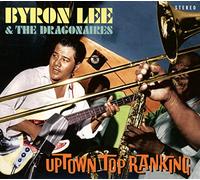 Lee, Byron & Dragonaires - Uptown Top Ranking