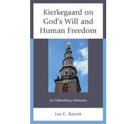 Lee C. Barrett Kierkegaard on God’s Will and Human Freedom (Copertina rigida)