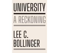 Lee C. Bollinger University (Copertina rigida)