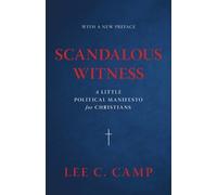 Lee C Camp Scandalous Witness (Tascabile)