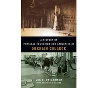 Lee C Drickamer A History of Physical Education and Athletics (Copertina rigida)