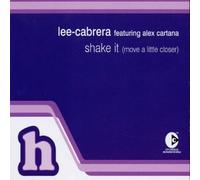 Lee-Cabrera Feat.Alex Cartana - Shake It [Move a Little Closer