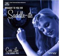 Lee, Cari & The Saddle-Ites - Brought To You Via Saddle-Ite
