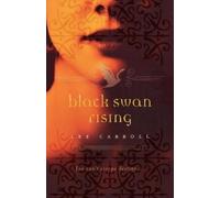 Lee Carroll Black Swan Rising (Tascabile) Black Swan Rising