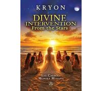 Lee Carroll Divine Intervention from the stars (Tascabile)