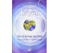 Lee Carroll Kryon10: Die 12 Stränge der DNA: Neue Dimensionen (Copertina rigida)