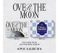 LEE CHAE YEON [OVER THE MOON] Poca Album 2 Ver SET/2 QR Card + 2 Stand + 4 Ph...