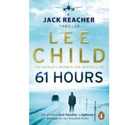 Lee Child 61 Hours (Tascabile) Jack Reacher