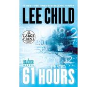 Lee Child 61 Hours (Tascabile) Jack Reacher
