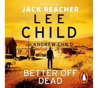 Lee Child Andrew Child Better Off Dead (CD) Jack Reacher
