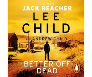 Lee Child Andrew Child Better Off Dead (CD) Jack Reacher