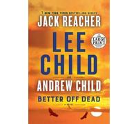 Lee Child Andrew Child Better Off Dead (Tascabile) Jack Reacher
