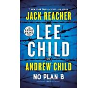 Lee Child Andrew Child No Plan B (Tascabile) Jack Reacher