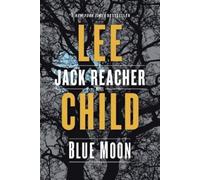 Lee Child Blue Moon (Tascabile) Jack Reacher