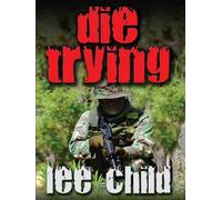 Lee Child Die Trying (Copertina rigida) Thorndike Famous Authors