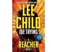 Lee Child Die Trying (Tascabile) Jack Reacher