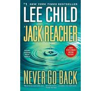 Lee Child Never Go Back (Tascabile) Jack Reacher