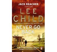 Lee Child Never Go Back (Tascabile) Jack Reacher