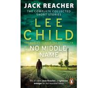 Lee Child No Middle Name (Tascabile) Jack Reacher Short Stories