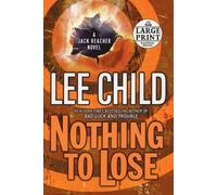 Lee Child Nothing to Lose (Tascabile) Jack Reacher