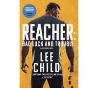 Lee Child Reacher: Bad Luck and Trouble (Movie Tie-In) (Tascabile) Jack Reacher