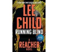 Lee Child Running Blind (Tascabile) Jack Reacher