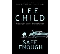 Lee Child Safe Enough (Copertina rigida)