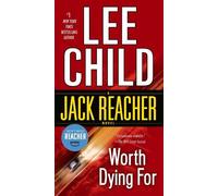 Worth Dying For: A Jack Reacher Novel: 15