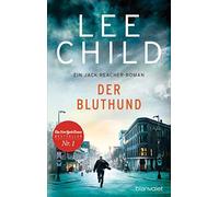 Lee Child Wulf Der Bluthund: Ein Jack-Reacher-Roman (Die-Jack-Reach (Tascabile)