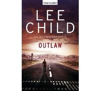 Lee Child Wulf Outlaw: Ein Jack-Reacher-Roman (Die-Jack-Reacher-Rom (Tascabile)