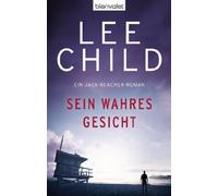 Lee Child Wulf Sein wahres Gesicht: Ein Jack-Reacher-Roman (Die-Jac (Tascabile)
