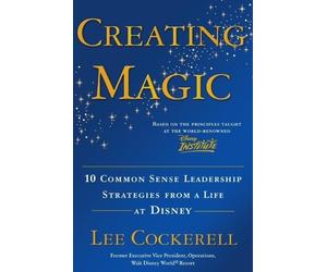 Lee Cockerell Creating Magic (Copertina rigida)
